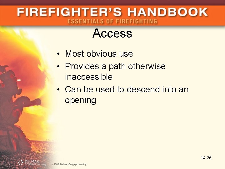 Access • Most obvious use • Provides a path otherwise inaccessible • Can be