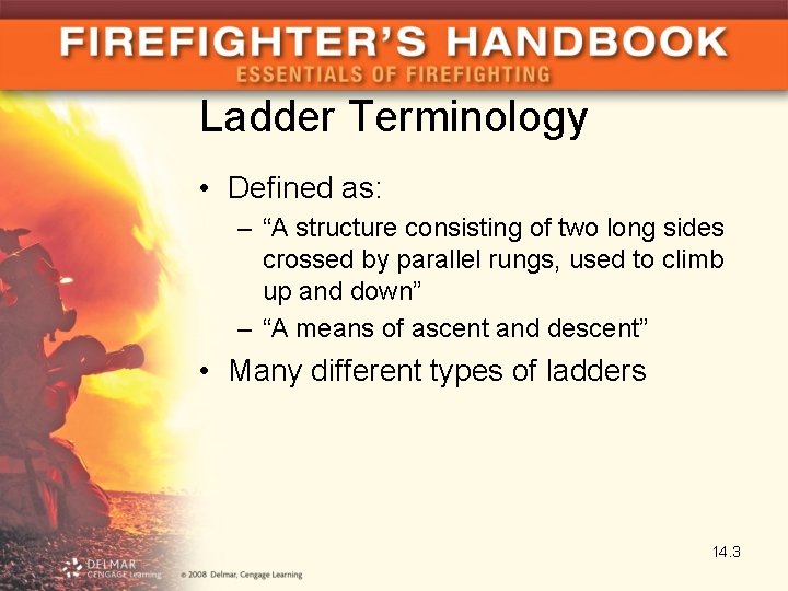 Ladder Terminology • Defined as: – “A structure consisting of two long sides crossed