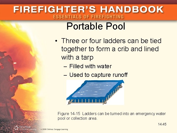 Portable Pool • Three or four ladders can be tied together to form a