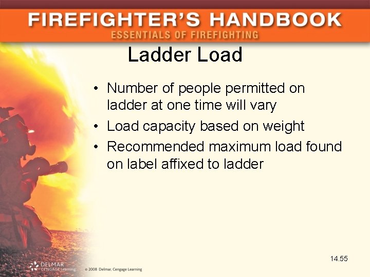 Ladder Load • Number of people permitted on ladder at one time will vary