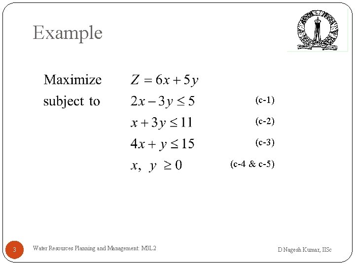 Example (c-1) (c-2) (c-3) (c-4 & c-5) 3 Water Resources Planning and Management: M