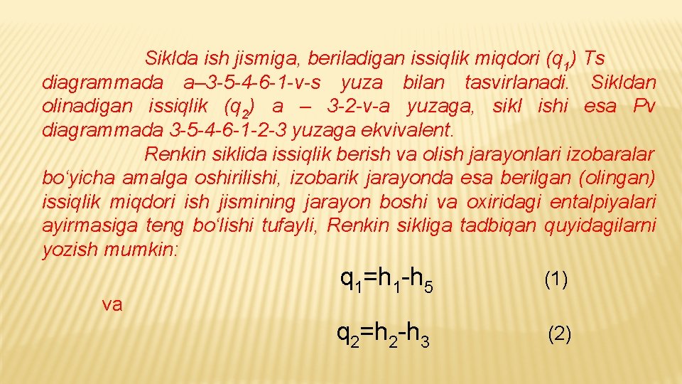 Siklda ish jismiga, beriladigan issiqlik miqdori (q 1) Ts diagrammada a– 3 -5 -4
