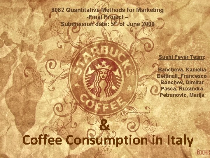 8062 Quantitative Methods for Marketing -Final Project – Submission date: 5 th of June