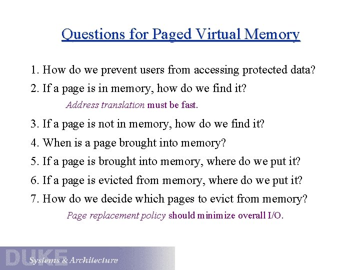 Questions for Paged Virtual Memory 1. How do we prevent users from accessing protected