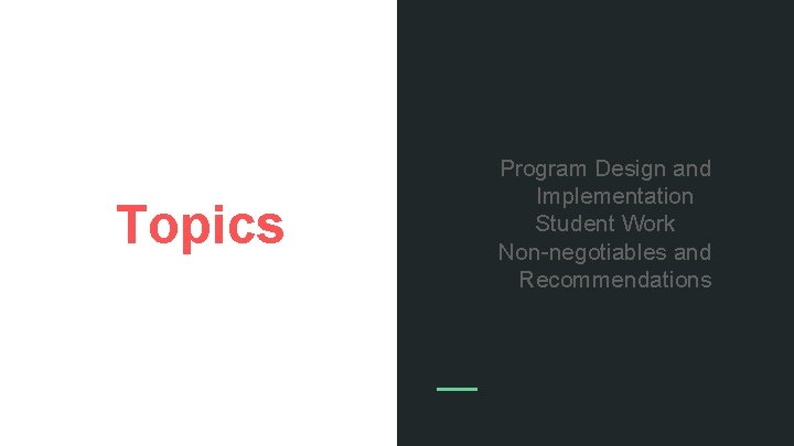 Topics Program Design and Implementation Student Work Non-negotiables and Recommendations 