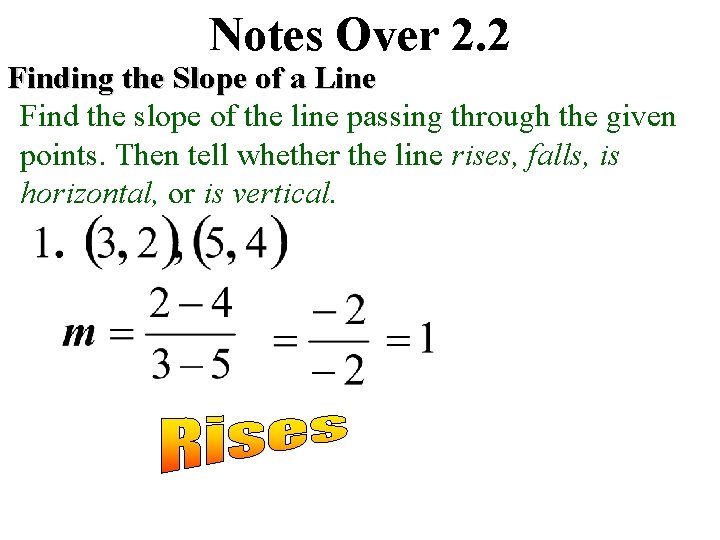Notes Over 2 2 Finding the Slope of