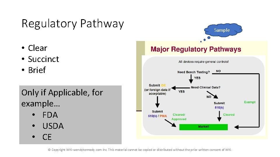 Regulatory Pathway Sample • Clear • Succinct • Brief Only if Applicable, for example… Regulatory Pathway Sample • Clear • Succinct • Brief Only if Applicable, for example…