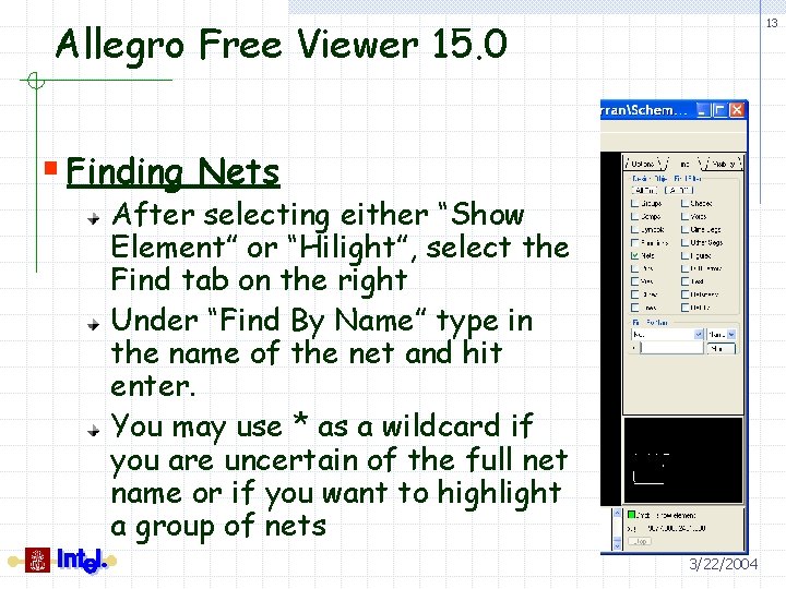 Allegro Free Viewer 15. 0 13 § Finding Nets After selecting either “Show Element”
