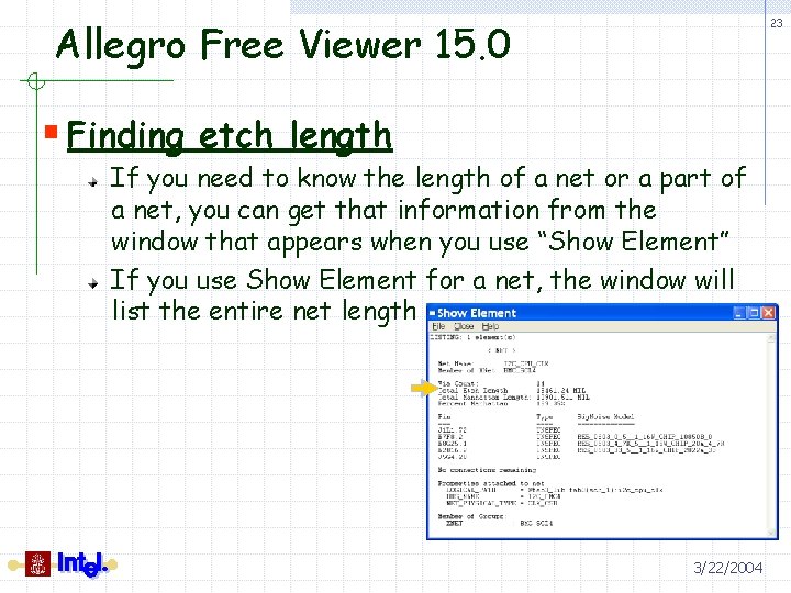 Allegro Free Viewer 15. 0 23 § Finding etch length If you need to