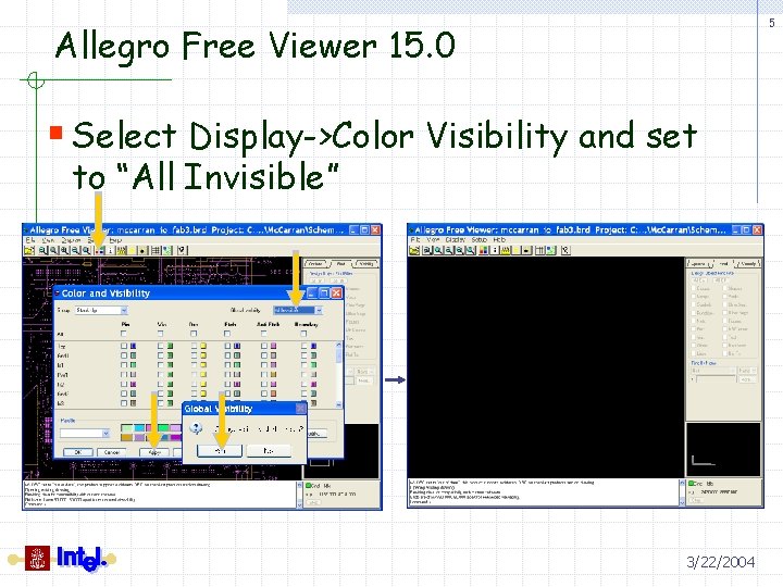 5 Allegro Free Viewer 15. 0 § Select Display->Color Visibility and set to “All