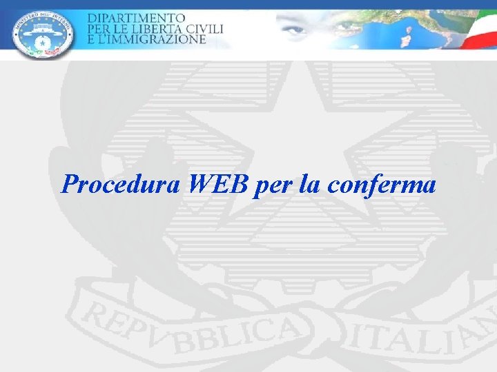Procedura WEB per la conferma 
