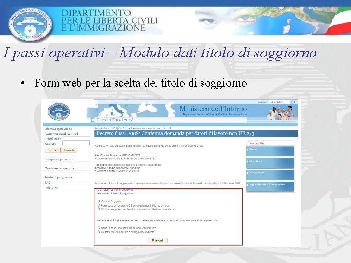 I passi operativi – Modulo dati titolo di soggiorno • Form web per la