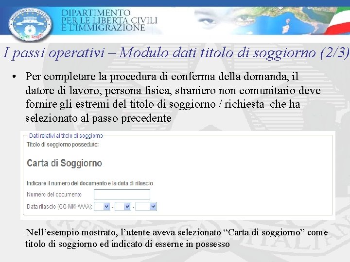 I passi operativi – Modulo dati titolo di soggiorno (2/3) • Per completare la