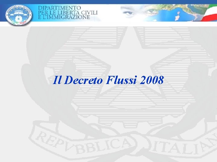 Il Decreto Flussi 2008 