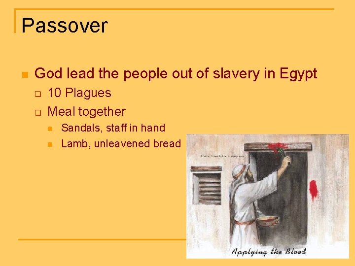 Passover n God lead the people out of slavery in Egypt q q 10