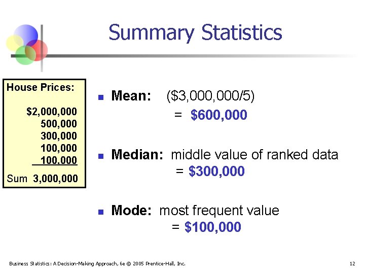 Summary Statistics House Prices: $2, 000 500, 000 300, 000 100, 000 n n