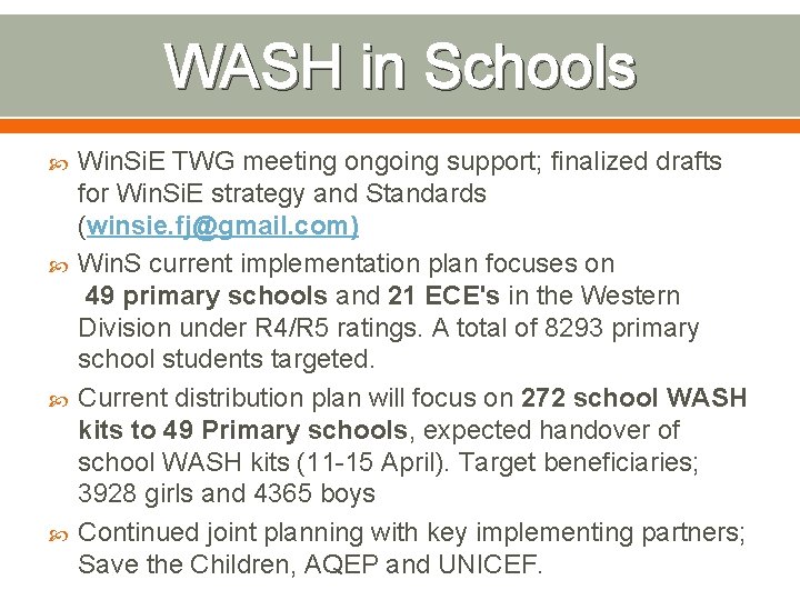 WASH in Schools Win. Si. E TWG meeting ongoing support; finalized drafts for Win.