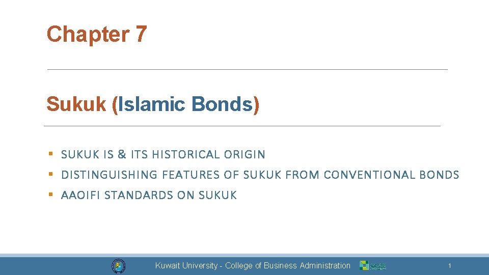 Chapter 7 Sukuk (Islamic Bonds) § SUKUK IS & ITS HISTORICAL ORIGIN § DISTINGUISHING