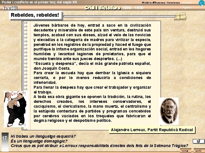 Poder i conflicte en el primer terç del segle XX Història d’Espanya i Catalunya