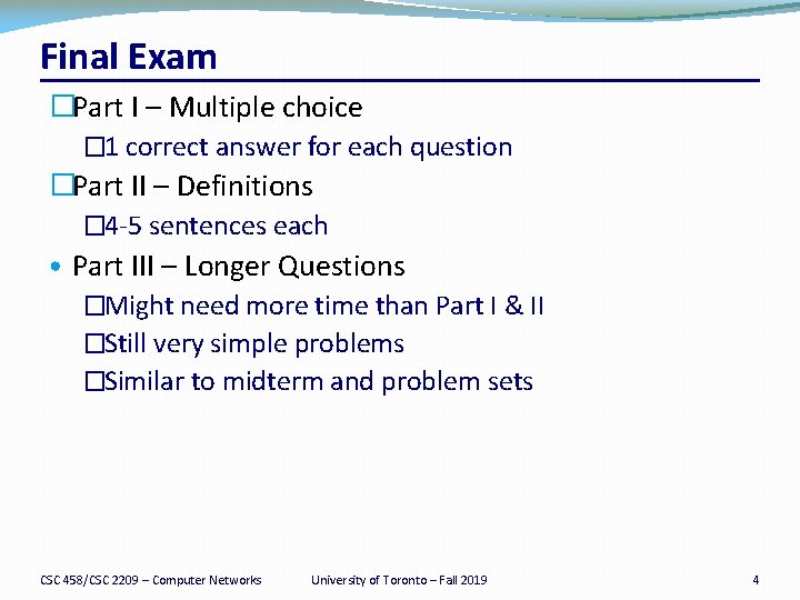 Final Exam �Part I – Multiple choice � 1 correct answer for each question