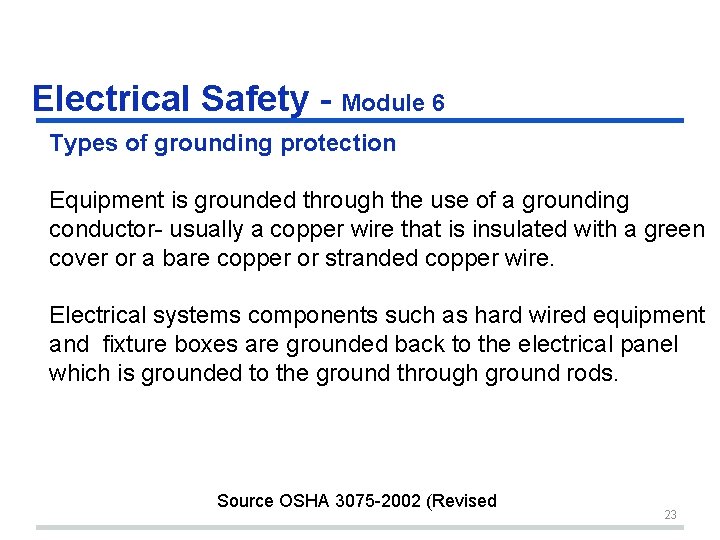 Electrical Safety - Module 6 Types of grounding protection Equipment is grounded through the Electrical Safety - Module 6 Types of grounding protection Equipment is grounded through the