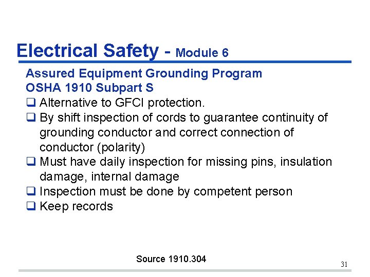 Electrical Safety - Module 6 Assured Equipment Grounding Program OSHA 1910 Subpart S q