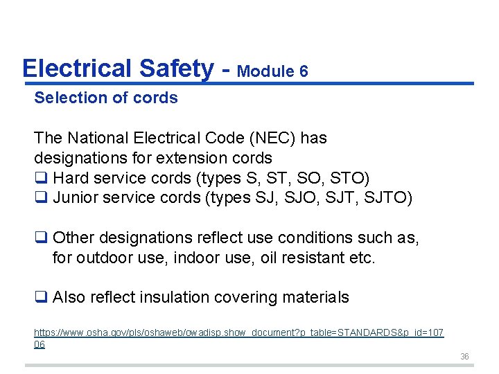 Electrical Safety - Module 6 Selection of cords The National Electrical Code (NEC) has Electrical Safety - Module 6 Selection of cords The National Electrical Code (NEC) has