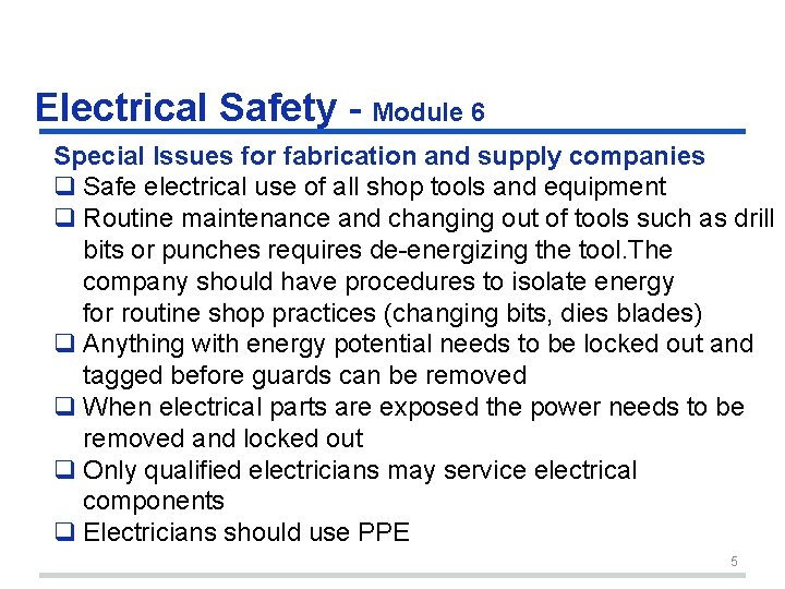 Electrical Safety - Module 6 Special Issues for fabrication and supply companies q Safe Electrical Safety - Module 6 Special Issues for fabrication and supply companies q Safe