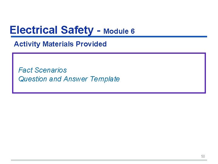 Electrical Safety - Module 6 Activity Materials Provided Fact Scenarios Question and Answer Template Electrical Safety - Module 6 Activity Materials Provided Fact Scenarios Question and Answer Template