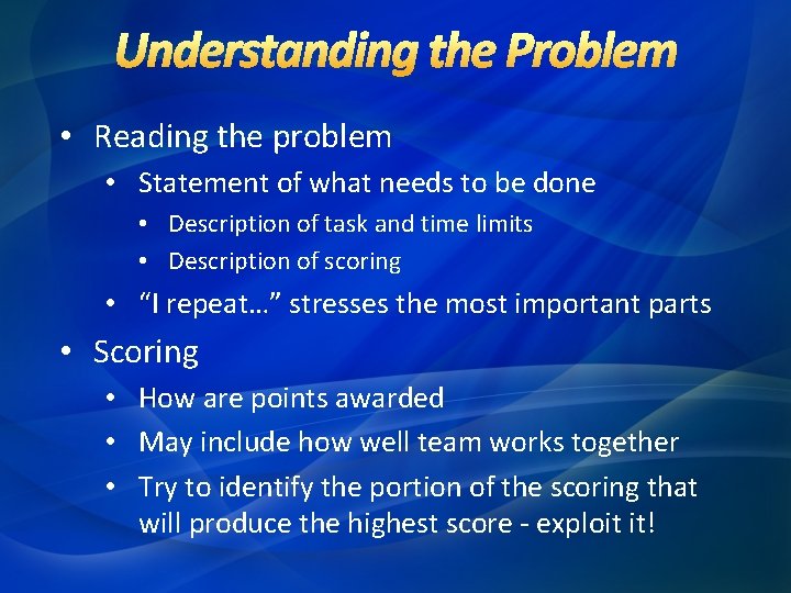 • Reading the problem • Statement of what needs to be done • • Reading the problem • Statement of what needs to be done •