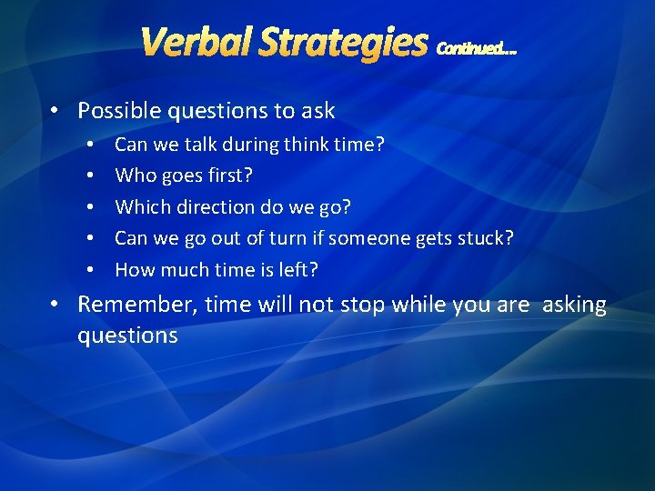 • Possible questions to ask • • • Can we talk during think • Possible questions to ask • • • Can we talk during think
