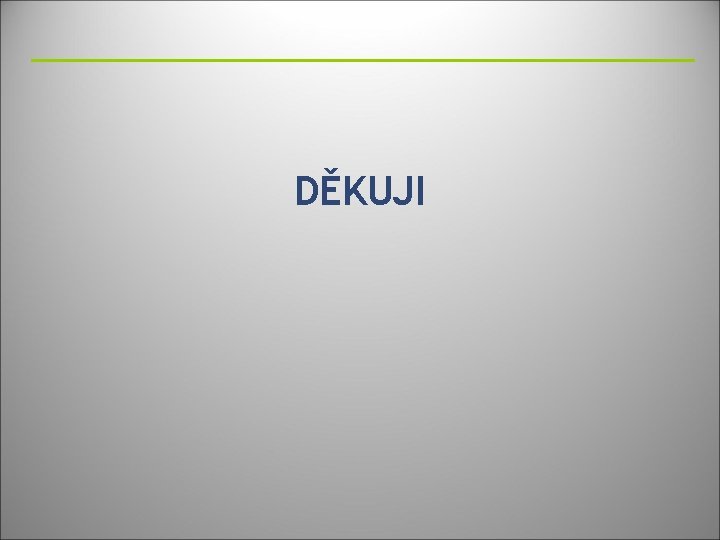 DĚKUJI 