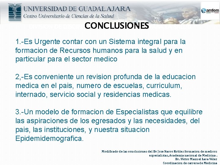 DIVISION DE DISCIPLICONCLUSIONESPARA LA SALUD 1. -Es Urgente contar con un Sistema integral para DIVISION DE DISCIPLICONCLUSIONESPARA LA SALUD 1. -Es Urgente contar con un Sistema integral para