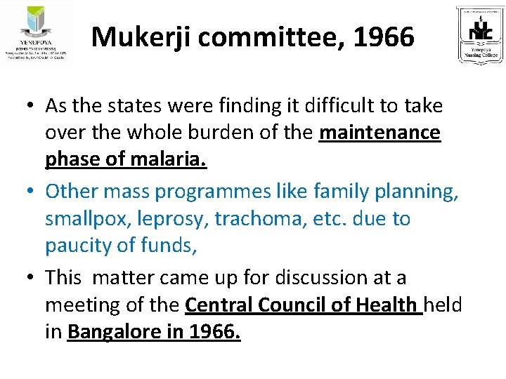Mukerji committee, 1966 • As the states were finding it difficult to take over