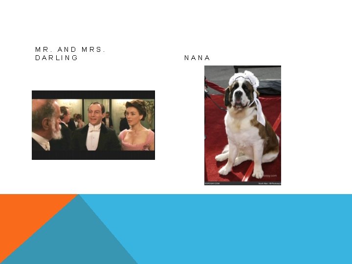 MR. AND MRS. DARLING NANA 