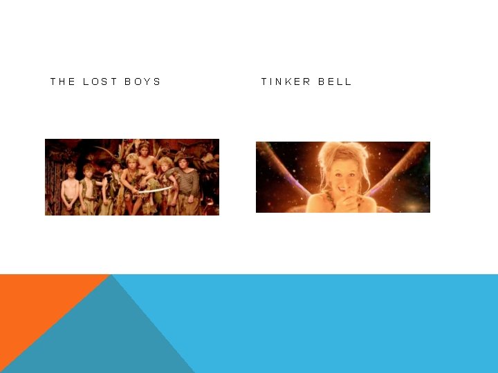 THE LOST BOYS TINKER BELL 