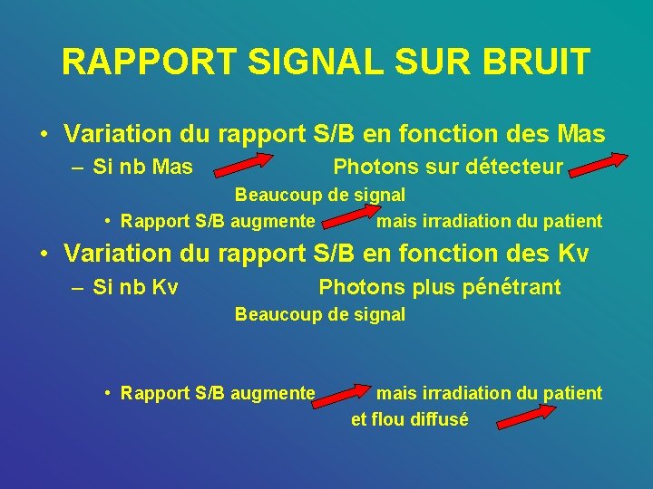RAPPORT SIGNAL SUR BRUIT • Variation du rapport S/B en fonction des Mas –