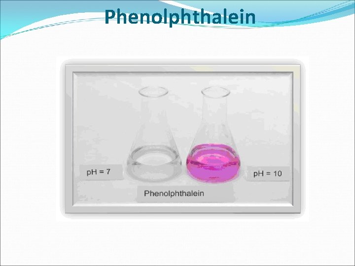 Phenolphthalein 