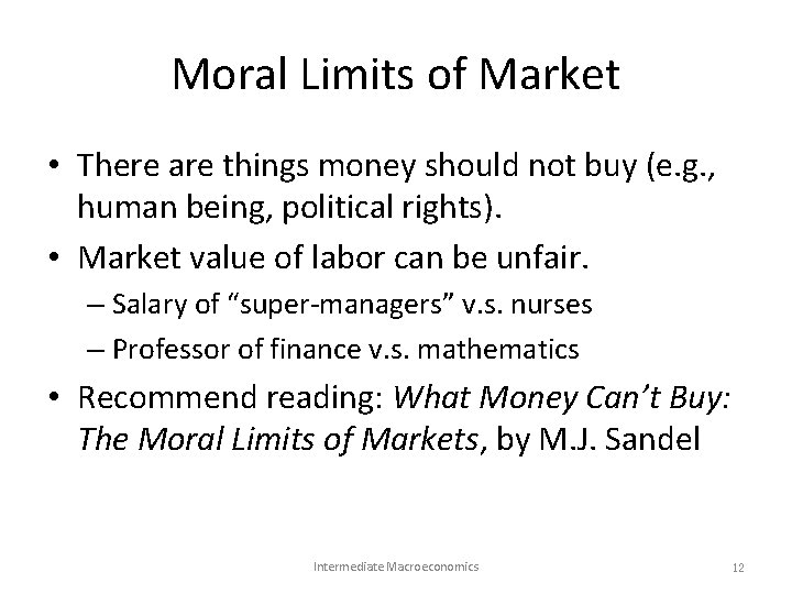 Moral Limits of Market • There are things money should not buy (e. g. Moral Limits of Market • There are things money should not buy (e. g.