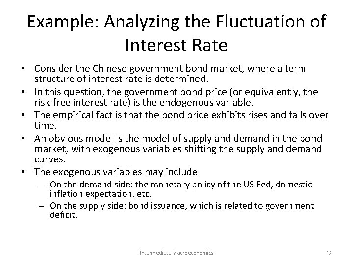 Example: Analyzing the Fluctuation of Interest Rate • Consider the Chinese government bond market, Example: Analyzing the Fluctuation of Interest Rate • Consider the Chinese government bond market,