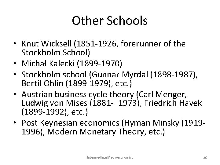 Other Schools • Knut Wicksell (1851 -1926, forerunner of the Stockholm School) • Michał Other Schools • Knut Wicksell (1851 -1926, forerunner of the Stockholm School) • Michał