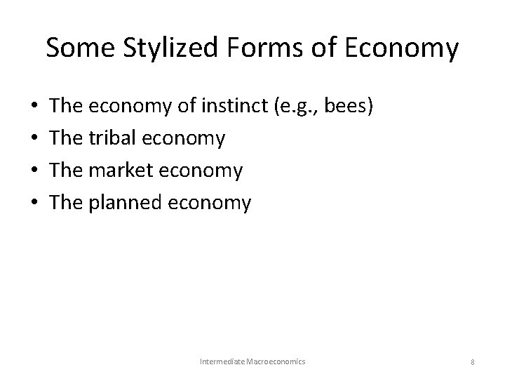 Some Stylized Forms of Economy • • The economy of instinct (e. g. , Some Stylized Forms of Economy • • The economy of instinct (e. g. ,