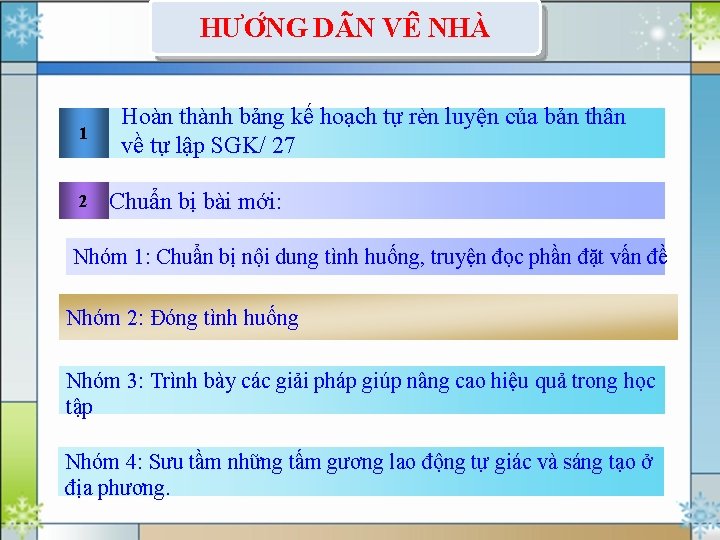 HƯƠ NG D N VÊ NHÀ 1 2 Hoàn thành bảng kế hoạch tự