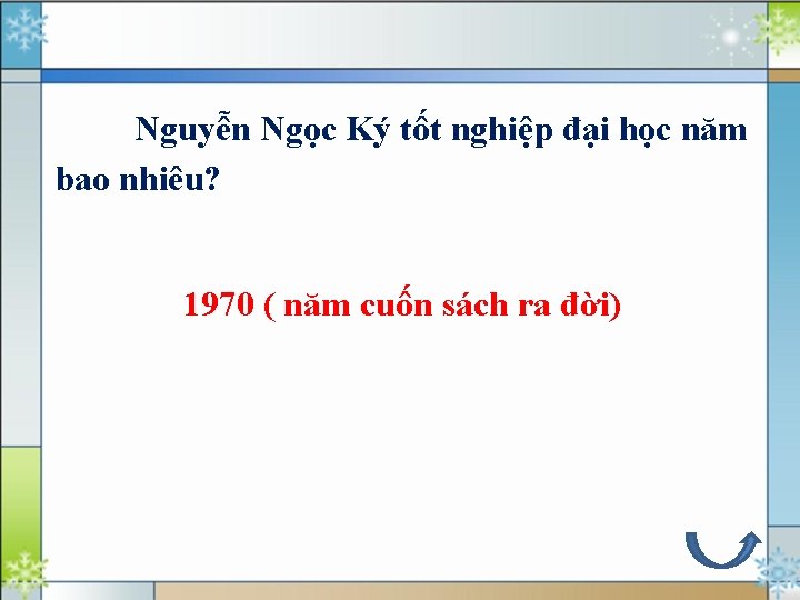 Nguyễn Ngọc Ký tốt nghiệp đại học năm bao nhiêu? 1970 ( năm cuốn