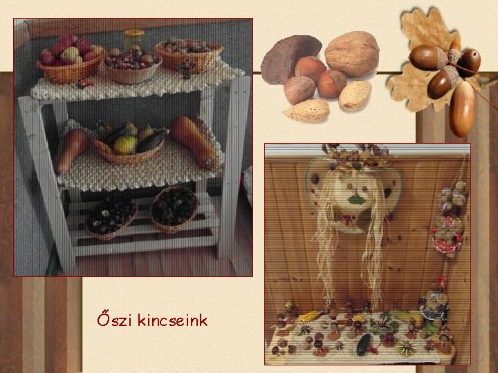 Őszi kincseink 