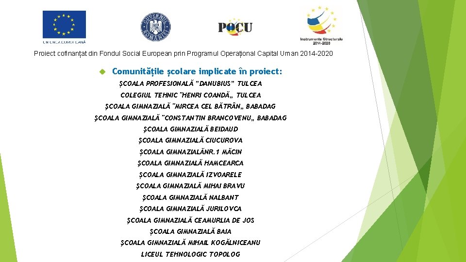 Proiect cofinanțat din Fondul Social European prin Programul Operațional Capital Uman 2014 -2020 Comunitățile