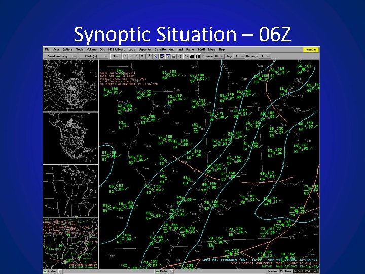 Synoptic Situation – 06 Z 