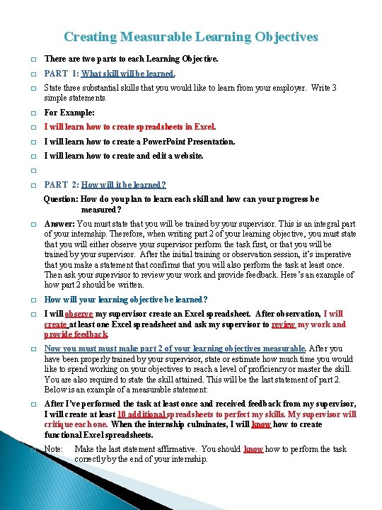 Creating Measurable Learning Objectives � There are two parts to each Learning Objective. �