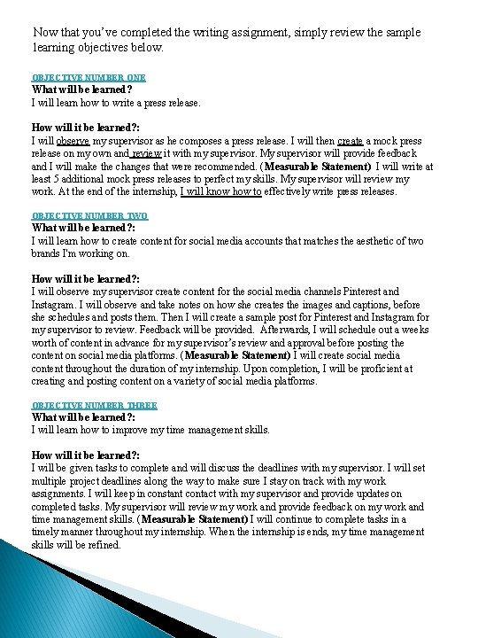 Now that you’ve completed the writing assignment, simply review the sample learning objectives below.