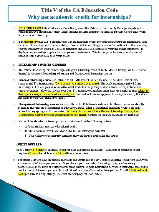 Title V of the CA Education Code Why get academic credit for internships? �